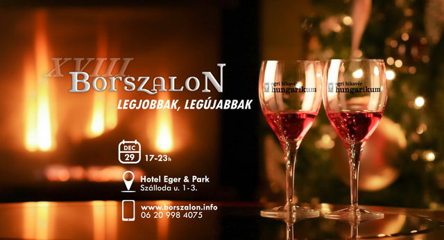 Idén a XVIII. Borszalont rendezik meg Egerben, a Hotel Eger & Park rendezvénytermeiben.