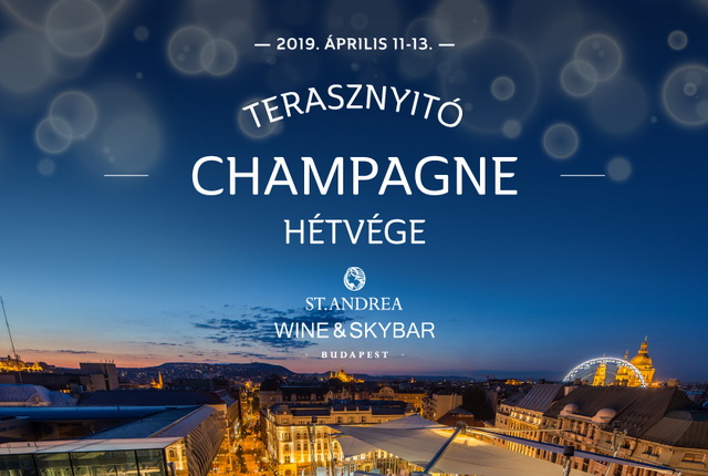 Pezsgős terasznyitóval kezdi a szezont a St. Andrea Wine and Skybar. GasztroMagazin 2019.