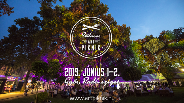 Stílusos ART Piknik 2019.06.1-2. Győr. GasztroMagazin 2019.