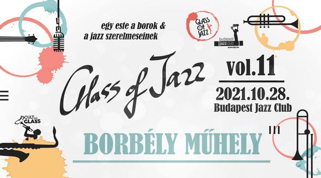11. Glass of Jazz. Cult in Glass. Wine & Jazz. GasztroMagazin 2021.