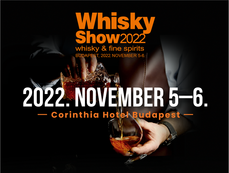 Whisky Show 2022 Budapest. HOL Magazin 2022.