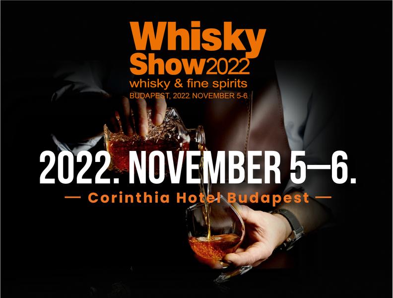 Whisky Show 2022 Budapest. GasztroMagazin 2022.