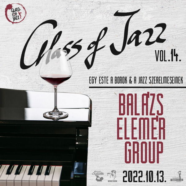 Glass of Jazz in Budapest Jazz Club. GasztroMagazin 2022.