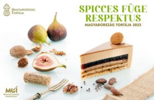 Magyarország Tortája 2023. Spicces Füge Respektus. Magyar Ízek Utcája 2023. GasztroMagazin 2023.