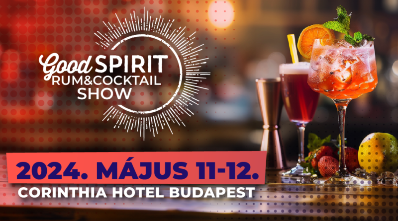 GoodSpirit Rum & Cocktail Show 2024. GasztroMagazin 2024.